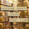 BUNCOMBE COUNTY LIBRARIES STORY TIMES