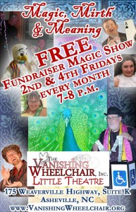 'Magic, Mirth & Meaning' FREE Fundraiser Magic Show @ The Vanishing Wheelchair Little Theatre | Asheville | North Carolina | United States