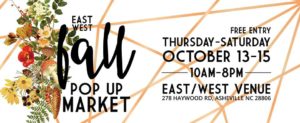 East West Fall Pop Up Market @ East West Pop Up Shop | Asheville | North Carolina | United States