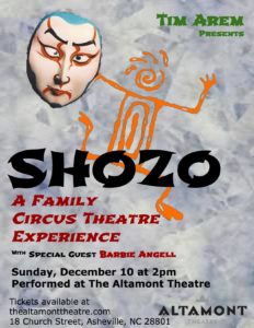 SHOZO - A Family Circus Theatre Experience with Tim Arem (all ages) @ The Altamont Theatre | Asheville | North Carolina | United States