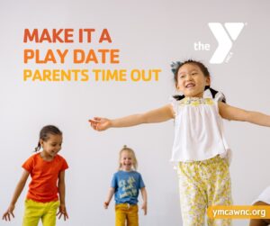 Parents Afternoon Out (3ys-12yrs) @ YMCA of Western North Carolina