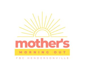 Mothers Morning Out (6wks-5yrs) @ First Baptist Church, Hendersonville, NC