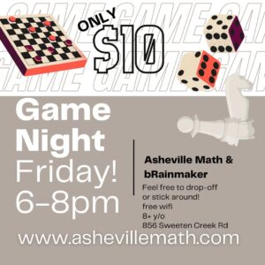 Kids Game Night (8yrs+) @ Asheville  Math