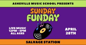ASHEVILLE MUSIC SCHOOL’S SUNDAY FUNDAY @ Salvage Station