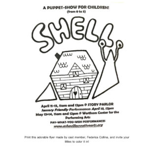 Shell: A Puppet Show for Children @ Story Parlor or Wortham Center for the Performing Arts