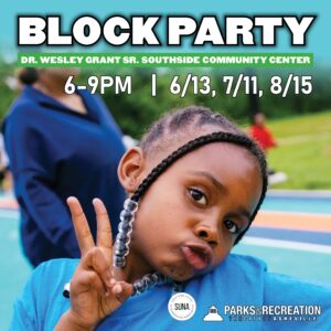 Southside Block Party @ Dr. Wesley Grant Sr Southside Community Center