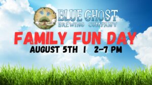 Family Fun Day @ Blue Ghost Brewing Company