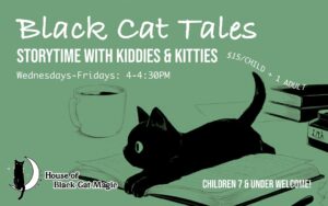 Black Cat Tales: Story Time with Kiddies & Kitties @ House of Black Cat Magic