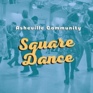 Asheville Community Square Dance @ Haw Creek Commons