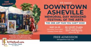 Annual Downtown Asheville Memorial Day Weekend Festival of the Arts @ on the streets of North Pack Square and South Pack Square as well as the Terrace Lawn and Reuter Terrace