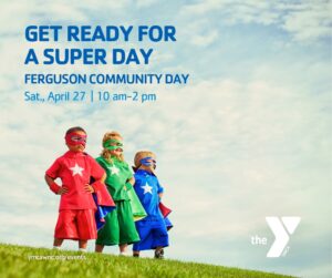 Community Day @ Ferguson Family YMCA