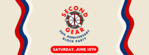 Second Gear 20th Anniversary Block Party @ Second Gear
