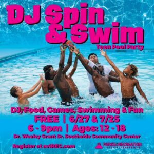 Teen Takeover: DJ Spin & Swim Pool Takeover (12-18yrs) @ Grant Southside Center Outdoor Pool