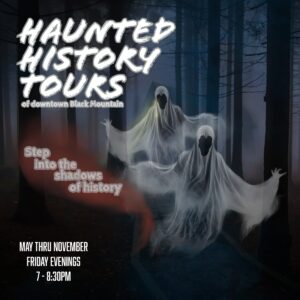 Haunted History Tour of Black Mountain (13+ yrs) @ The Swannanoa Valley Museum